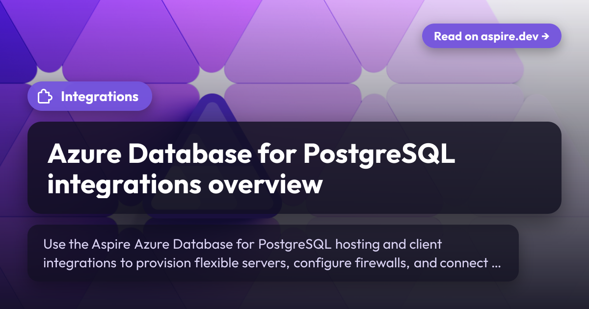 Azure Database for PostgreSQL integrations overview | Aspire