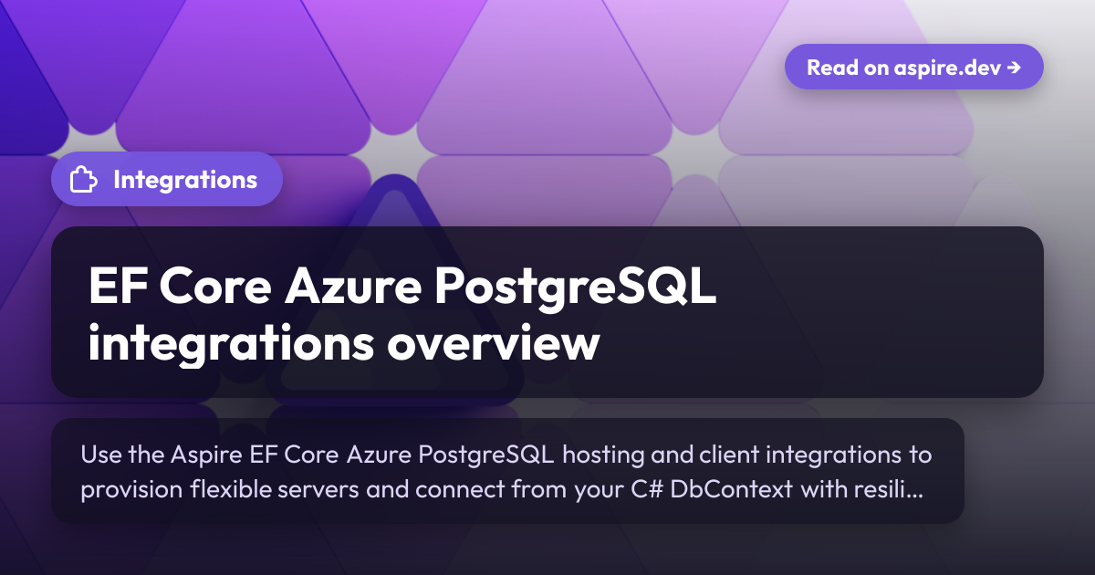EF Core Azure PostgreSQL integrations overview | Aspire