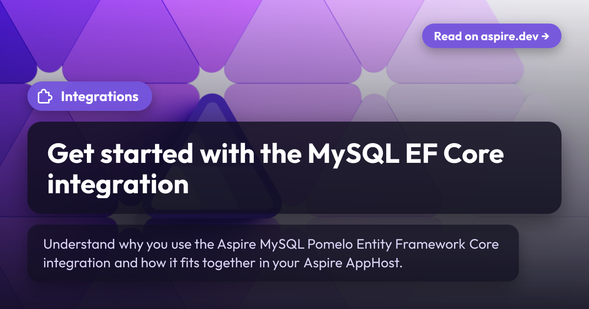 Get started with the MySQL EF Core integration | Aspire