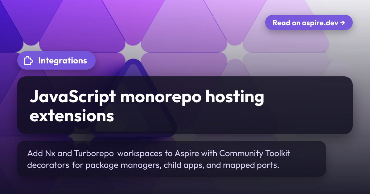 JavaScript monorepo hosting extensions | Aspire