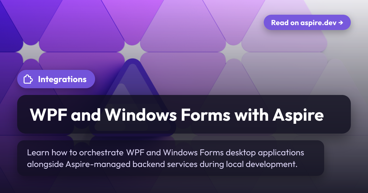 WPF and Windows Forms with Aspire | Aspire