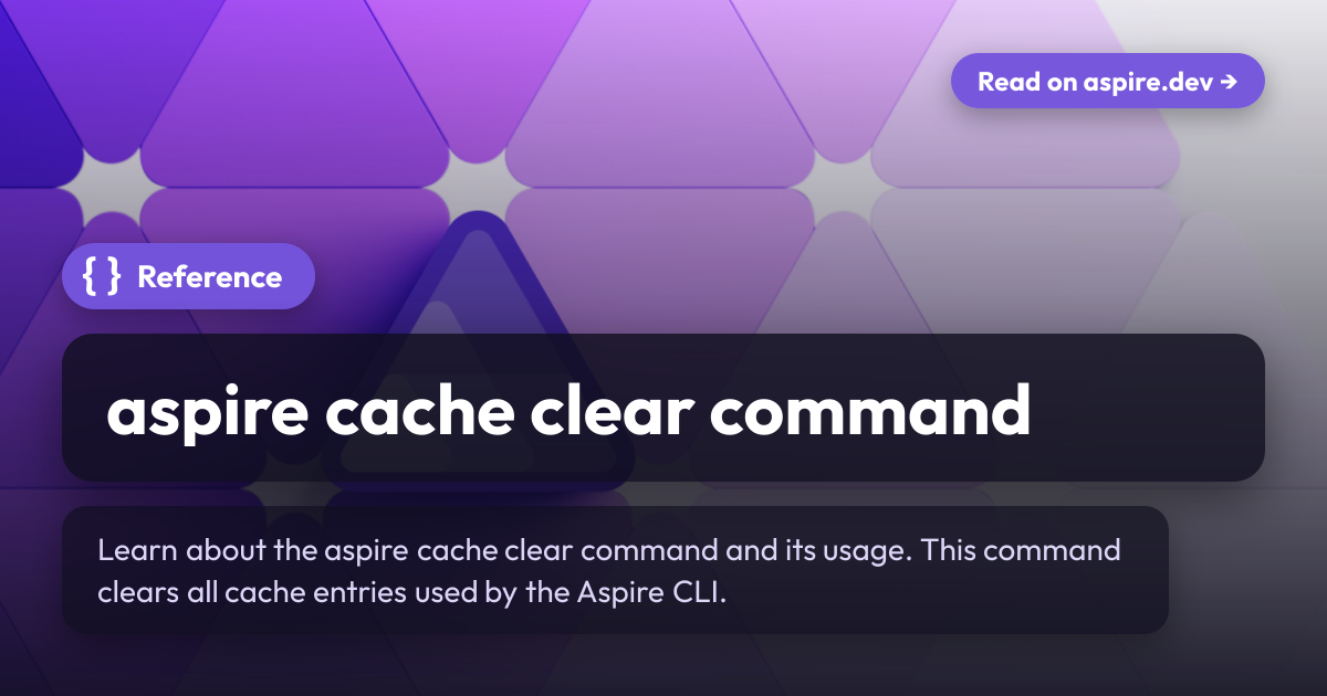 aspire cache clear command | Aspire