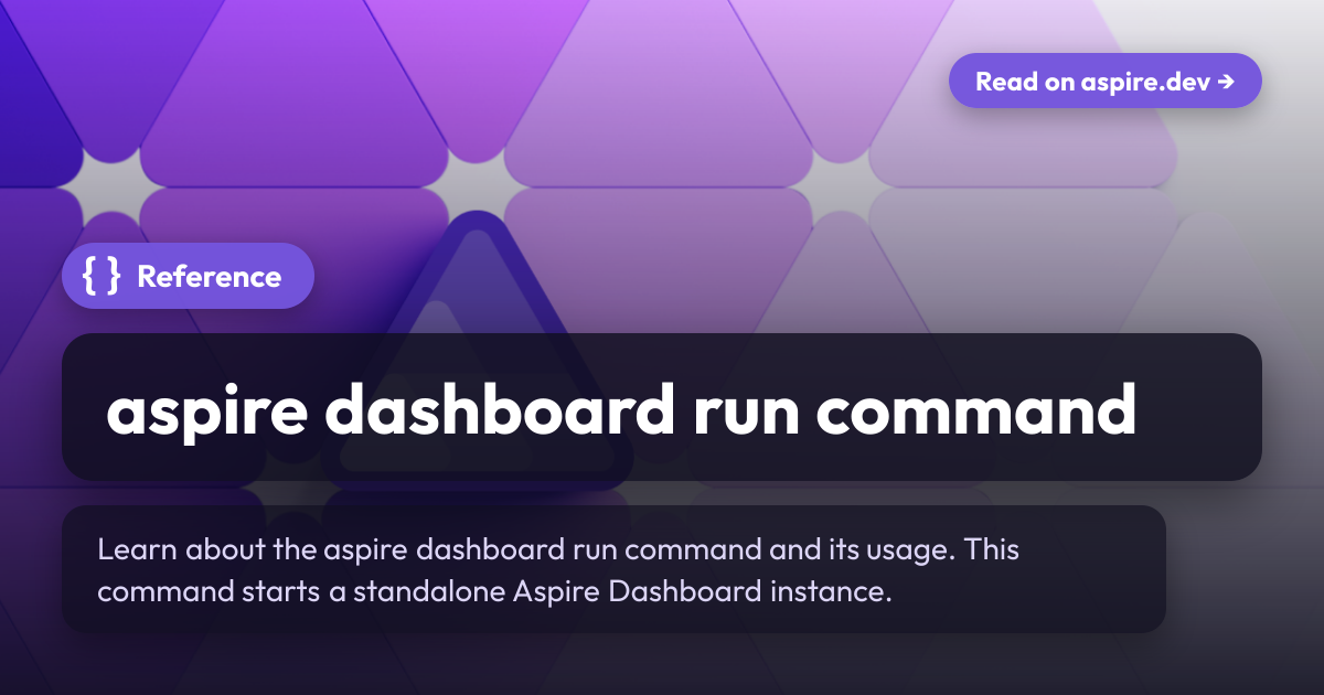 aspire dashboard run command | Aspire