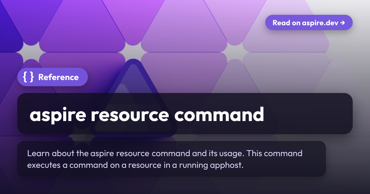 aspire resource command | Aspire