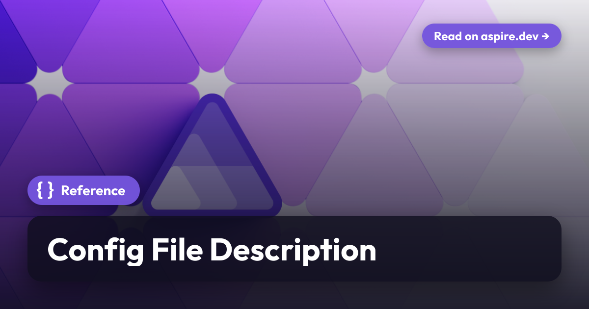 Config File Description | Aspire
