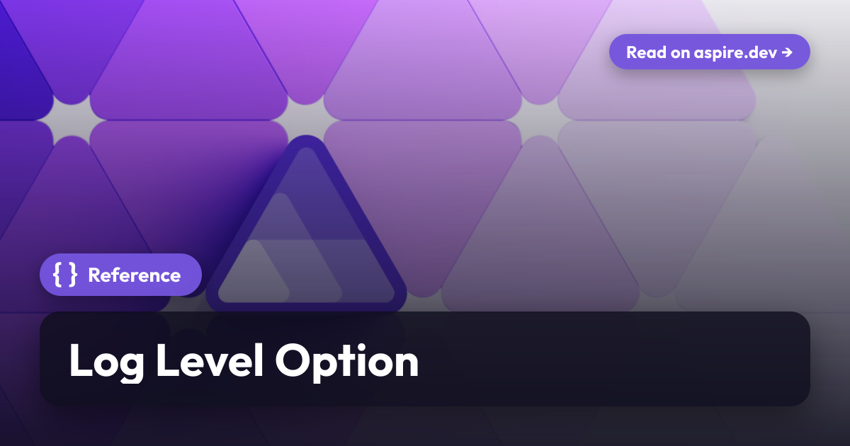 Log Level Option | Aspire