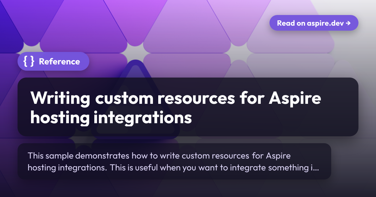 Writing custom resources for Aspire hosting integrations | Aspire
